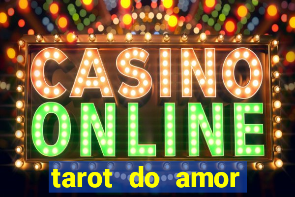tarot do amor estrela guia o que dizem as cartas